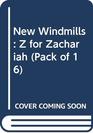 New Windmills Z for Zachariah