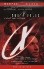 Fight the Future (X-Files, Bk 7) (Audio Cassette) (Abridged)