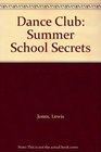 Dance Club Summer School Secrets