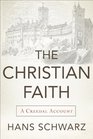 Christian Faith The A Creedal Account