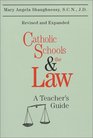 Catholic Schools and the Law A Teacher's Guide