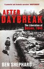After Daybreak The Liberation of Belsen 1945