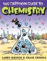 The Cartoon Guide To Chemistry (Turtleback School & Library Binding Edition) (Cartoon Guide To... (Prebound))