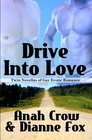 Drive into Love: Driven to Distraction / Going the Distance