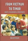 From Vietnam to Timor Misfit Missionary or Mercenary