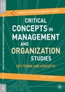Critical Concepts in Management and Organization Studies Key Terms and Concepts