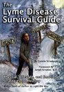 The Lyme Disease Survival Guide Physical Lifestyle and Emotional Strategies for Healing