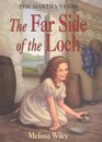 The Far Side of the Loch (Little House the Martha Years (Hardcover))