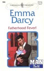 Fatherhood Fever! (Man Talk) (Harlequin Presents, No 1984)