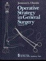 Operative Strategy in General Surgery An Expositive Atlas Volume II