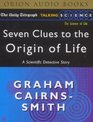 Seven Clues to the Origin of Life A Scientific Detective Story