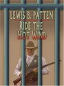 Ride the Hot Wind