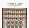Weaving a Legacy The Don and Jean Stuck Coverlet Collection