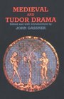 Medieval and Tudor Drama  TwentyFour Plays