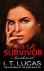 Dark Survivor Awakened (The Children Of The Gods Paranormal Romance Series)