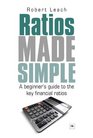 Ratios Made Simple A beginner's guide to the key financial ratios