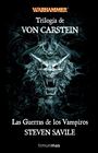 Trilogia de Von Carstein Las guerras de los vampiros
