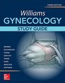 Williams Gynecology Third Edition Study Guide