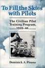 To Fill the Skies With Pilots The Civilian Pilot Training Program 193946