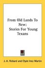 From Old Lands To New Stories For Young Texans