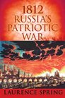 1812 Russia's Patriotic War