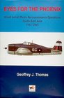 Eyes for the Phoenix Allied Aerial PhotoReconnaissance Operations SouthEast Asia 19411945
