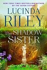 The Shadow Sister: A Novel (The Seven Sisters)
