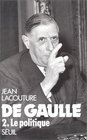 De Gaulle tome 2  Le Politique
