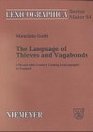 The Language of Thieves and Vagabonds 17th and 18th Century Canting Lexicography in England