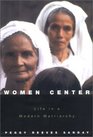 Women at the Center Life in a Modern Matriarchy