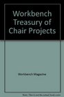 Workbench Treasury of Chair Projects