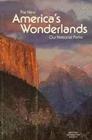 The New America\'s Wonderlands: Our National Parks (World in Color)