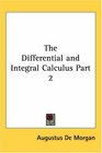The Differential And Integral Calculus
