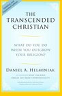 The Transcended Christian What Do You Do When You Outgrow Your Religion