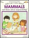 Kids Can Care about Mammals and Learn about Responsibility