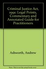 Criminal Justice Act 1991 Legal Points Commentary and Annotated Guide for Practitioners