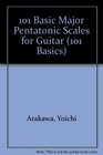 101 Basic Major Pentatonic Scales for Guitar