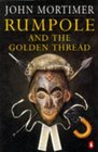 Rumpole and the Golden Thread