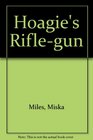 Hoagie's RifleGun