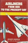 Airliners from 1919 to the Present Day