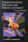Understanding the Teacher Union Contract A Citizen's Handbook