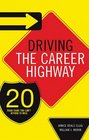 Driving the Career Highway 20 Road Signs You Can't Afford to Miss