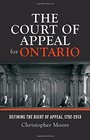 The Court of Appeal for Ontario Defining the Right of Appeal in Canada 17922013