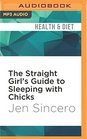 The Straight Girl's Guide to Sleeping with Chicks