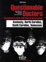 Questionable Doctors Disciplined by State and Federal Governments  Kentucky North Carolina South Carolina Tennessee