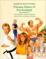 Fitness Stars of Pro Football Featuring Profiles of Deion Sanders Shannon Sharpe Darrell Green and Wayne Chrebet