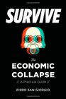Survive--The Economic Collapse