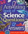 The Amazing Book of Science Questions  Answers