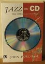 Jazz on Cd The Essential Guide