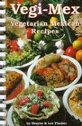 VegiMex Vegetarian Mexican Recipes